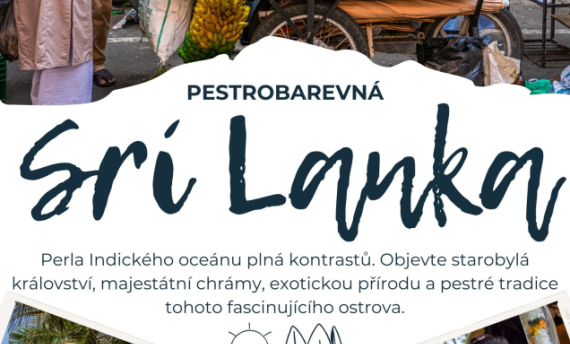 Cestovatelská přednáška PESTROBAREVNÁ SRÍ LANKA 7.3.2025 